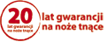 20 lat gwarancji na noże tnące